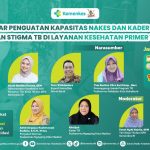 Webinar Penguatan Kapasitas Nakes dan Kader untuk Pencegahan Stigma TB di Layanan Kesehatan Primer Tahun 2025